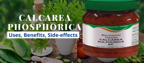 Calcarea Phosphorica 6X, 3X, 12X: Uses, Benefits & Dosage